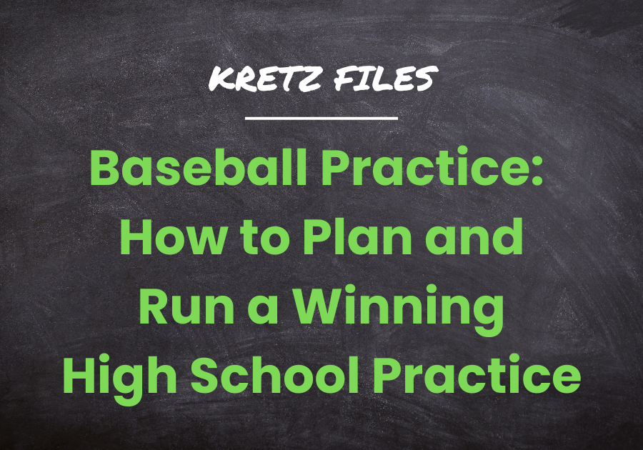 baseball practice - how to plan and run a winning high school practce