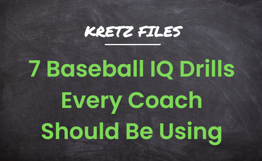 7 Baseball IQ Drills Every Coach Should Be Using