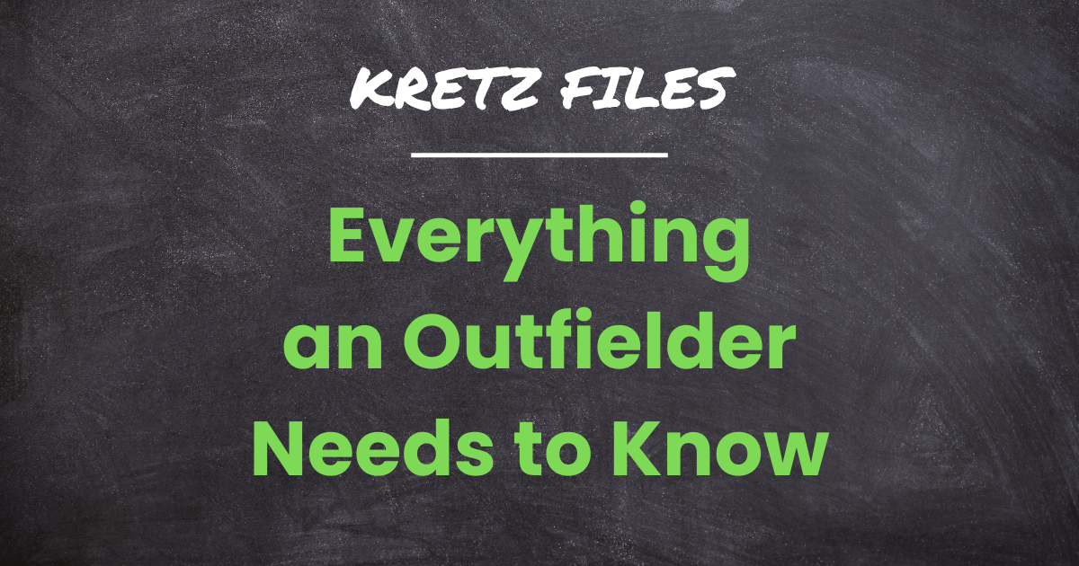 Everything an Outfielder Needs to Know