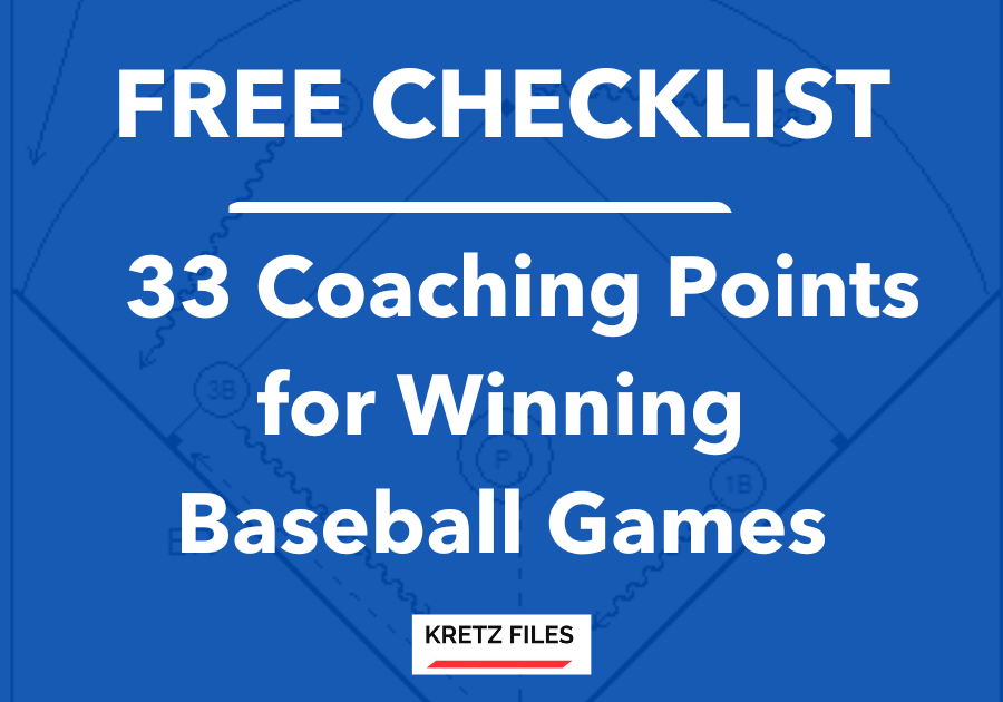FREE CHECKLIST - 33 COACING POINTS FOR WINNING BASEBALL GAMES