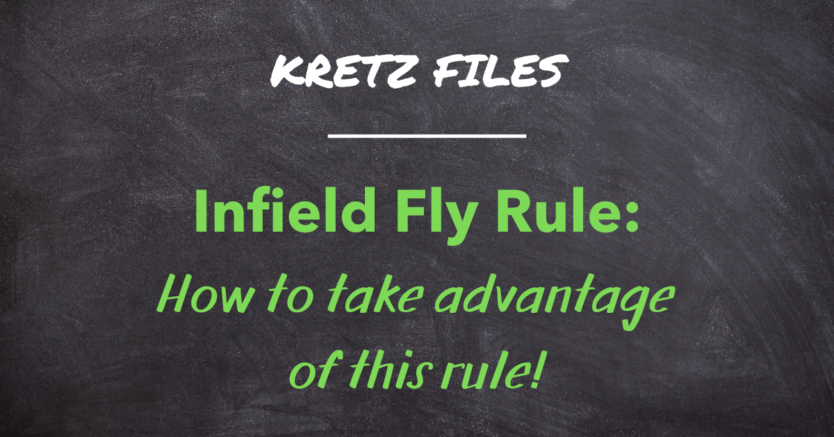 infield fly rule and how to take advantage of it