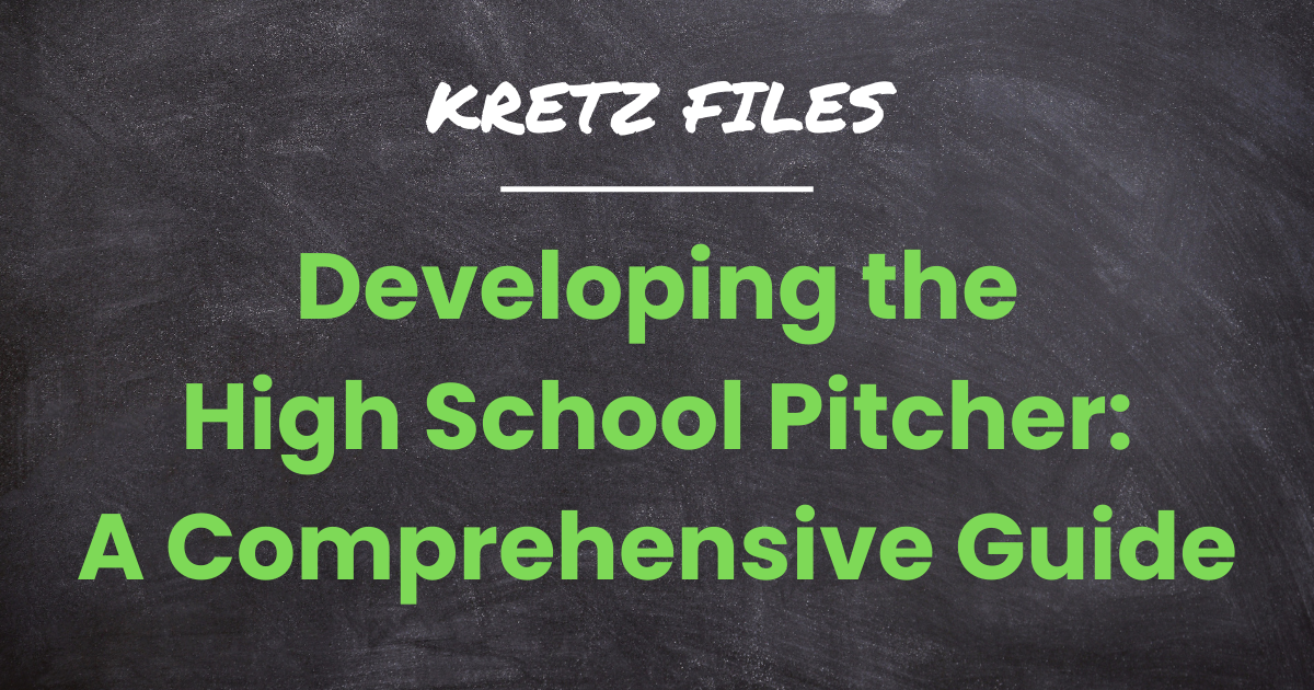 Developing the High School Pitcher: A Comprehensive Guide